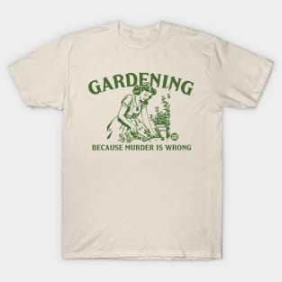 gardening T-Shirt